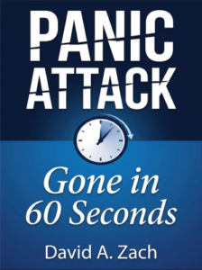 Panic Attack Gone in 60 Seconds by David A. Zach; InnerPointLife.com